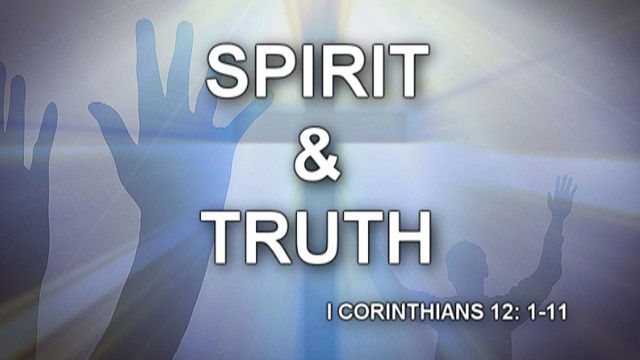 I CORINTHIANS: 12 1-11