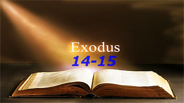 EXODUS 14-15