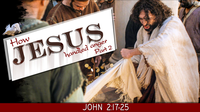 JOHN 2: 17-25