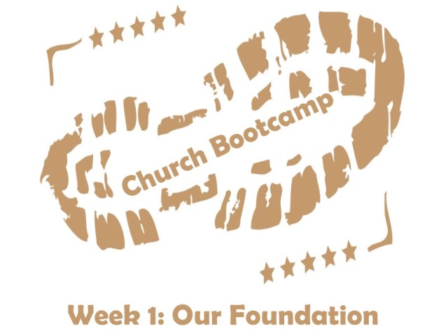 Church BootCamp 1: Our Foundation episode artwork