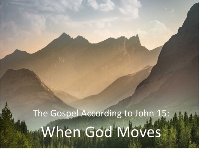 The Gospel According to John 15: When God Moves episode artwork