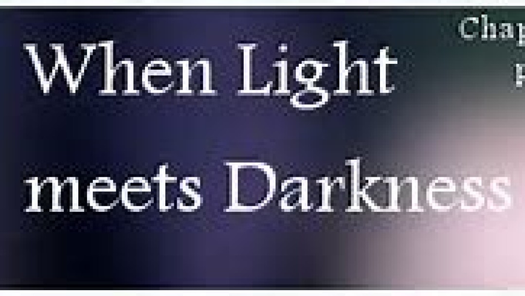 When Light meets Darkness