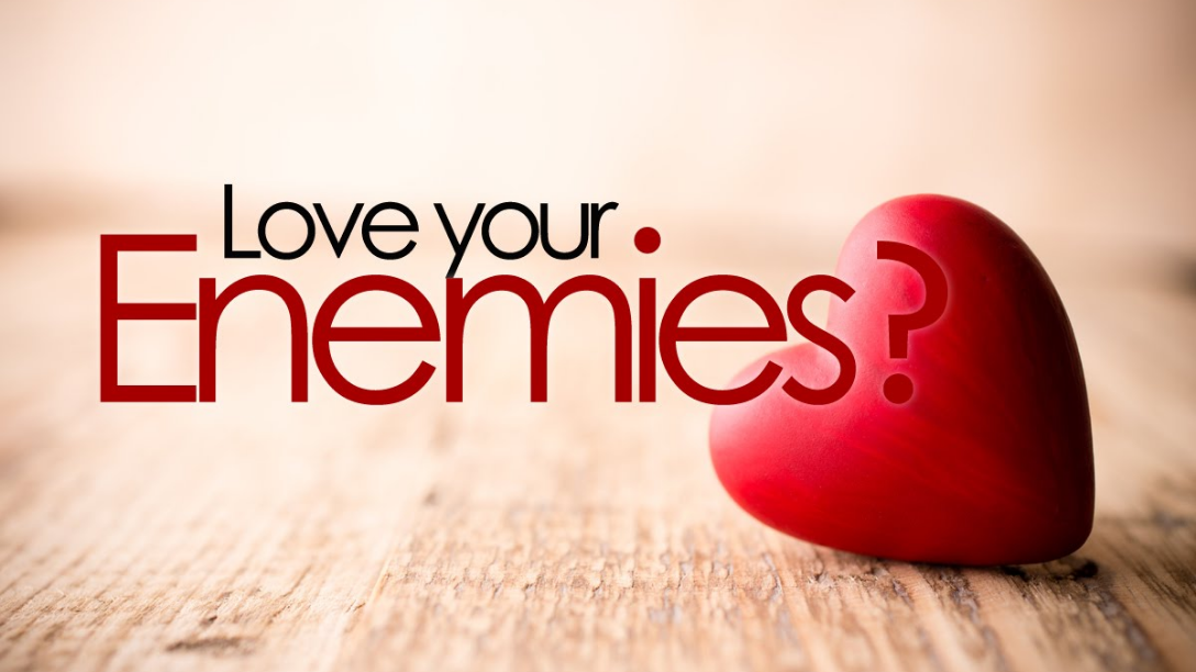 How to Have an Enemy (Epiphany 7C - 2-20-22)