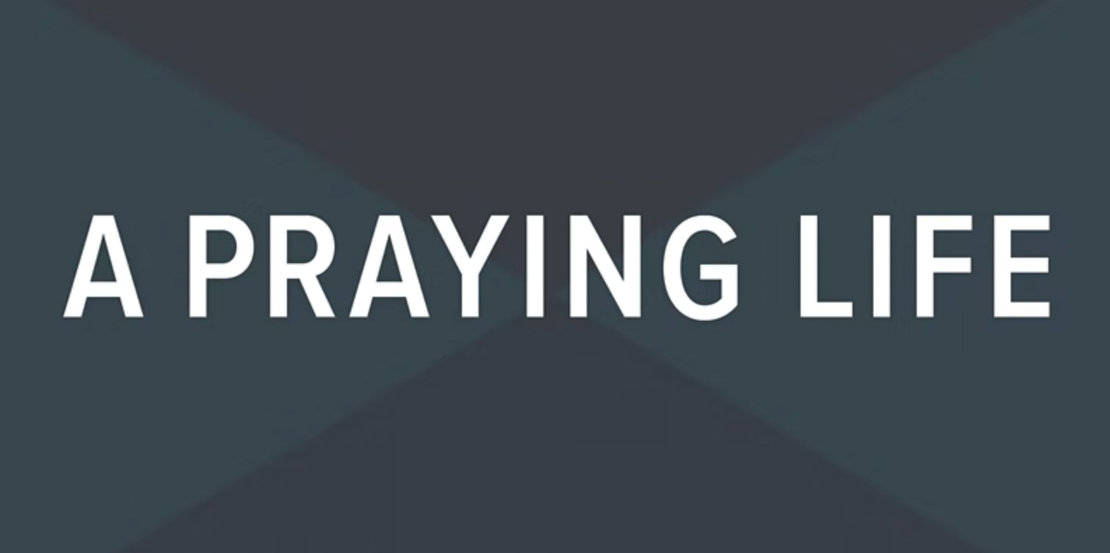 A Life of faith and prayer. Part 2 episode artwork
