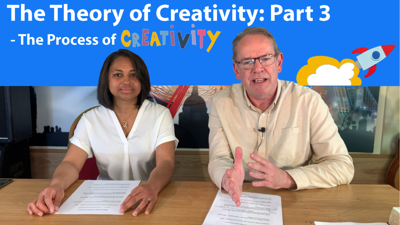 The Theory of Creativity: Part 3 - The Process of Creativity - Video episode artwork