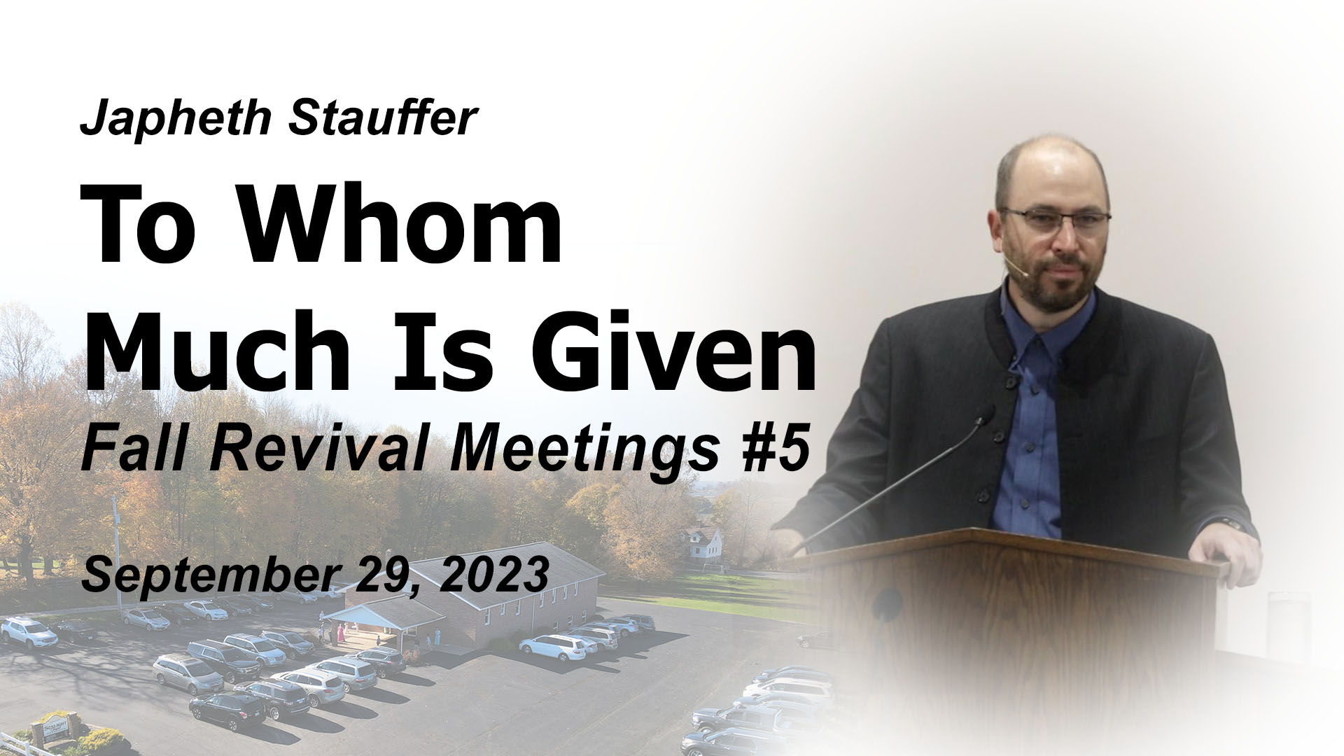 To Whom Much Is Given