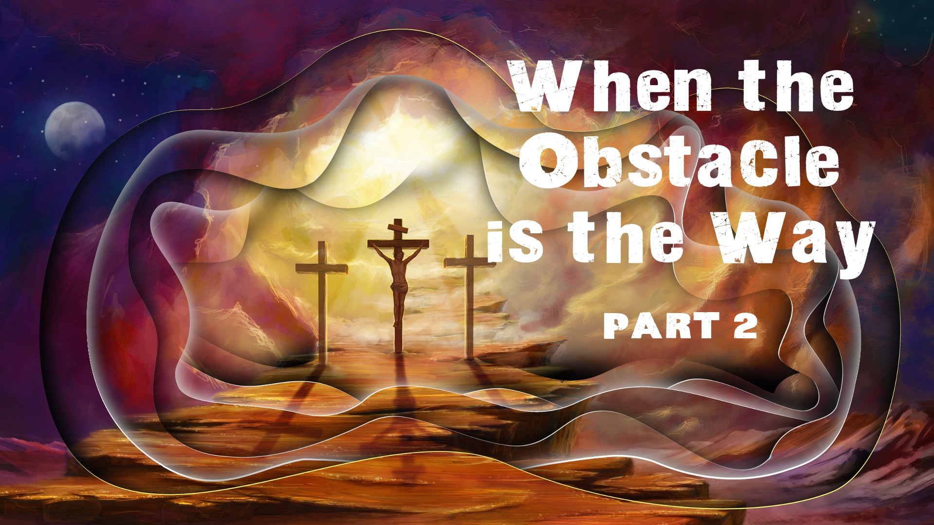 Cuando El Obstáculo Es El Camino Parte 2