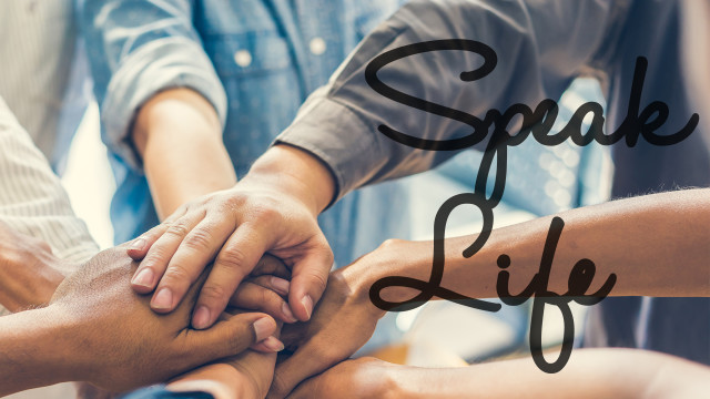 Speak Life