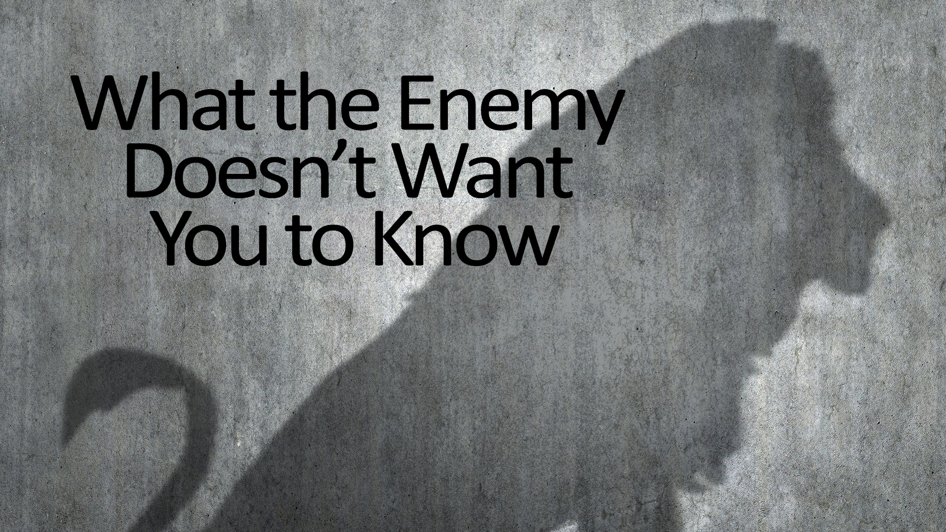 Lo Que Tu Enemigo No Quiere Que Sepas