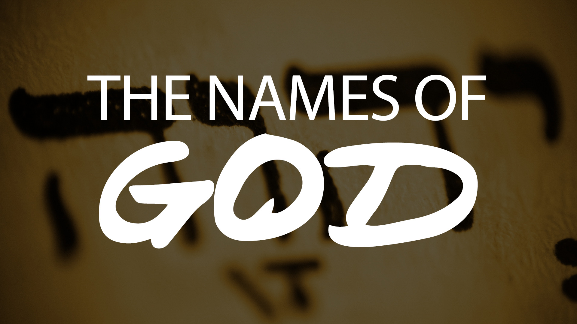 The Names of God Pt6