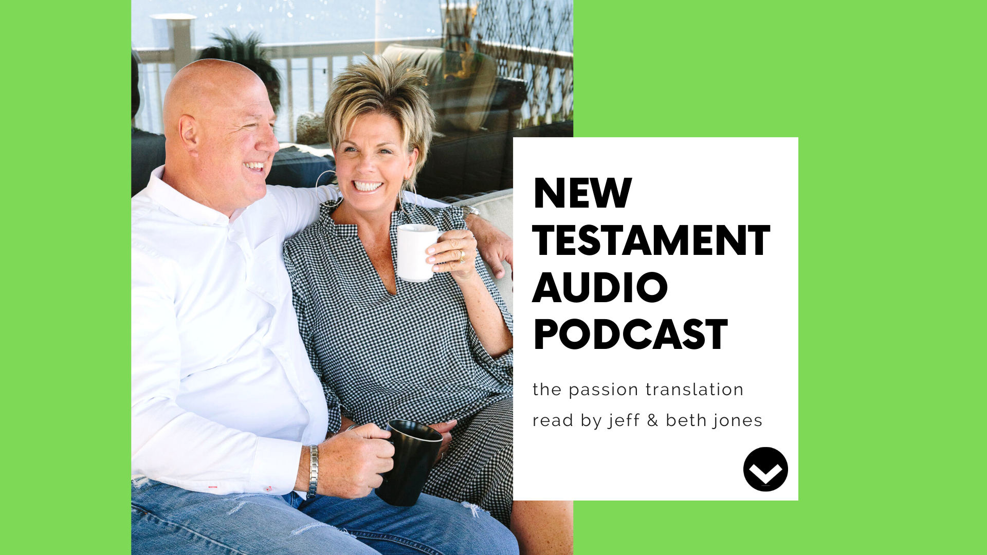 VFC New Testament Podcast - The Passion Translation