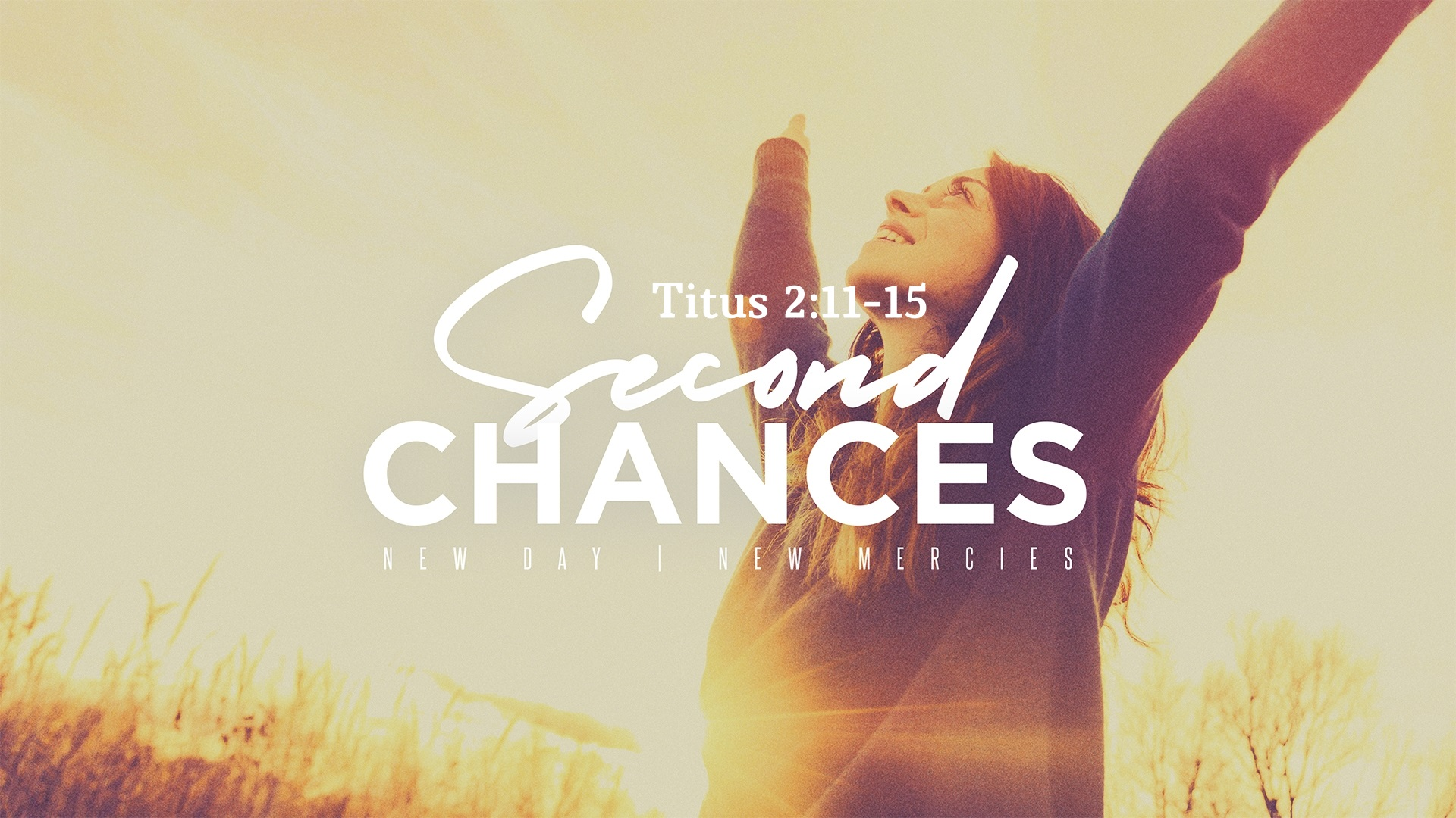 Second Chances: New Day, New Mercies - Audio episode artwork