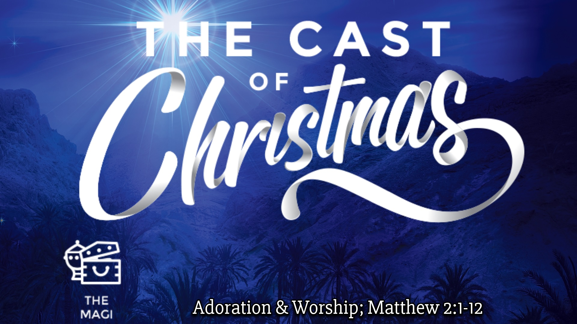 The Magi: Adoration & Worship - Audio episode artwork