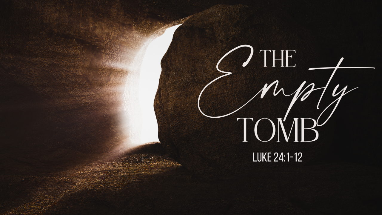 The Empty Tomb