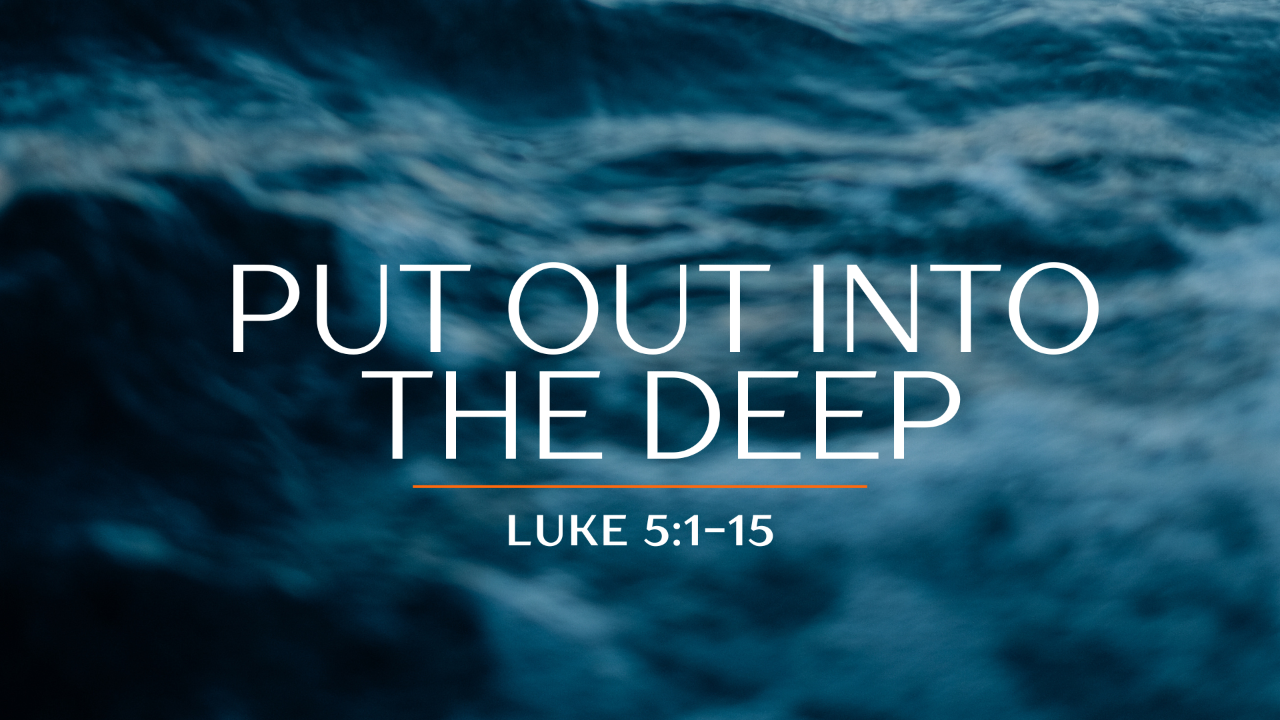 Put Out Into The Deep