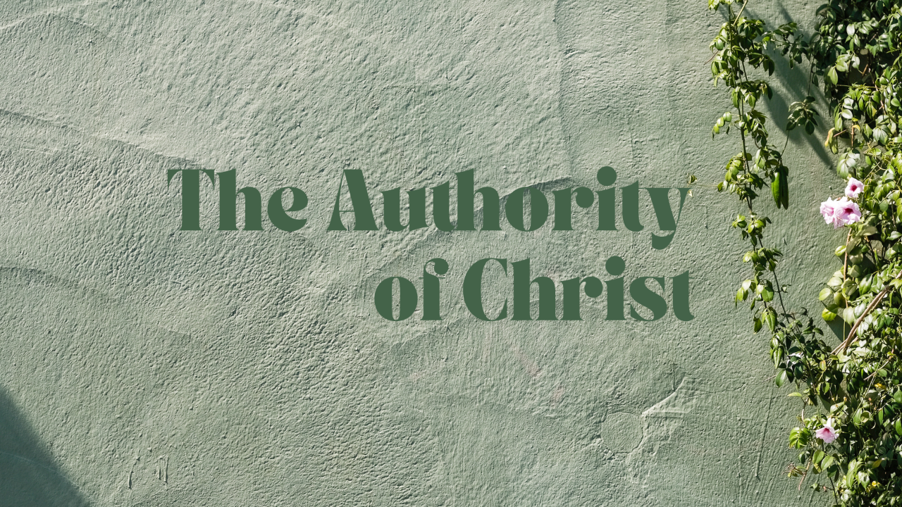 The Authority of Christ