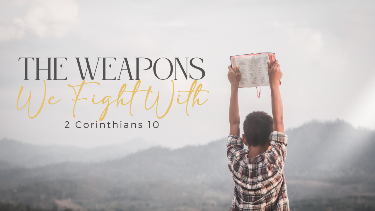 The Weapons We Fight With