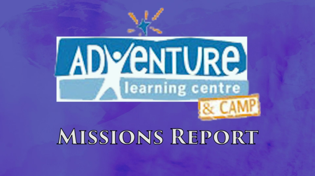 Missions Report Adventure Learing Center episode artwork