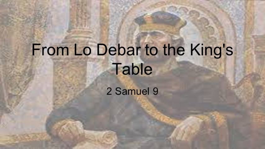 From Lo Debar to the King’s Table - 2025/06/08 episode artwork