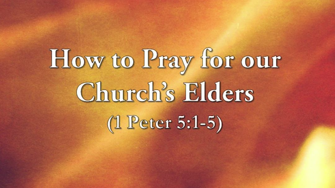 How to Pray for Our Church's Elders episode artwork