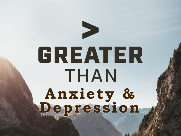 Greater Than Anxiety and Depression - Audio episode artwork