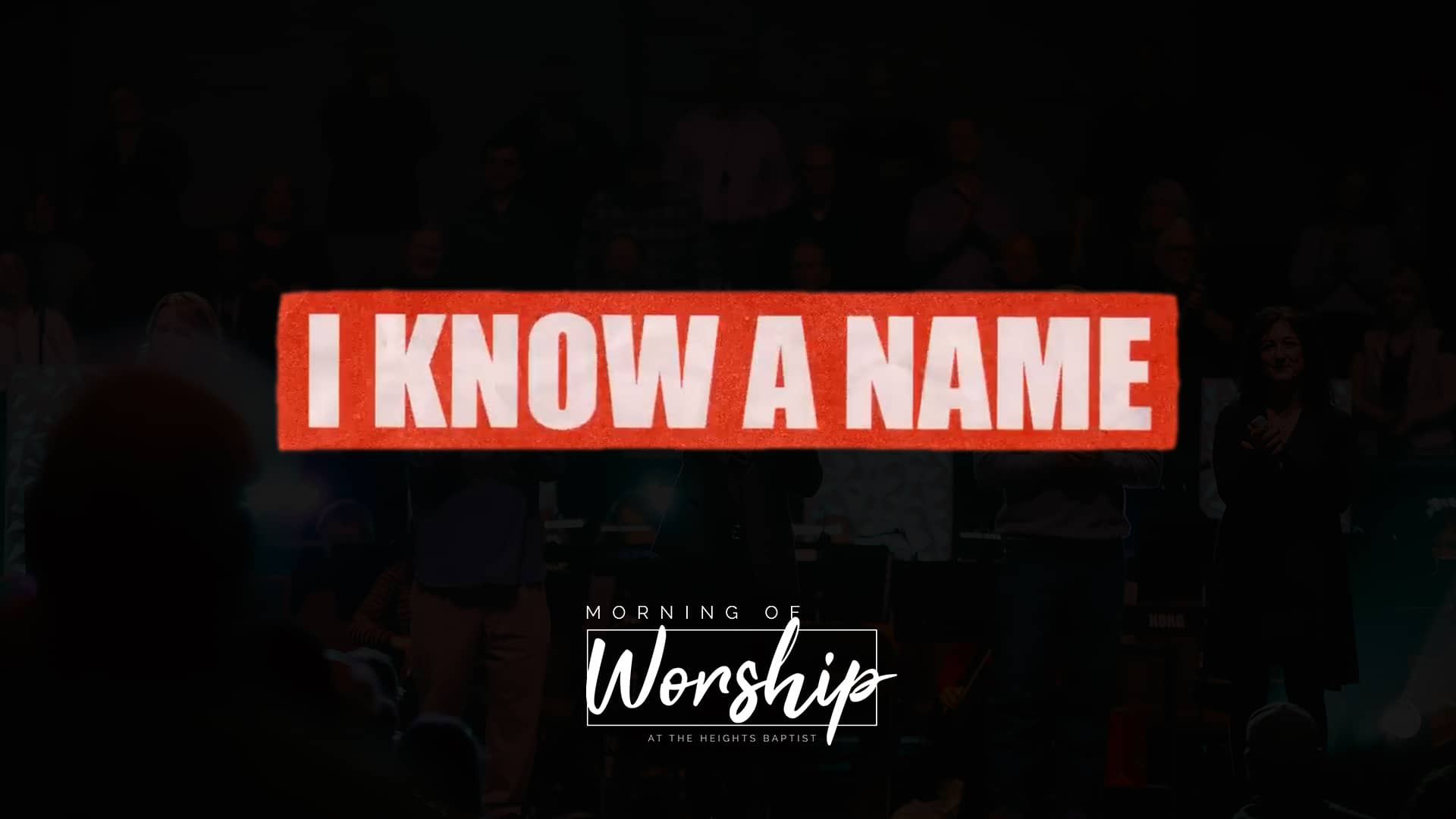 Morning of Worship - The Name