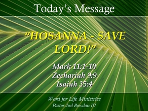 Hosanna - Save Lord!