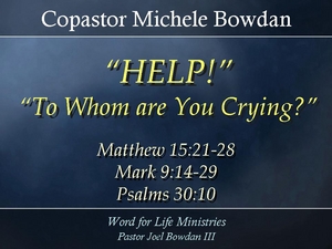 Help!  To Whom Are You Crying?