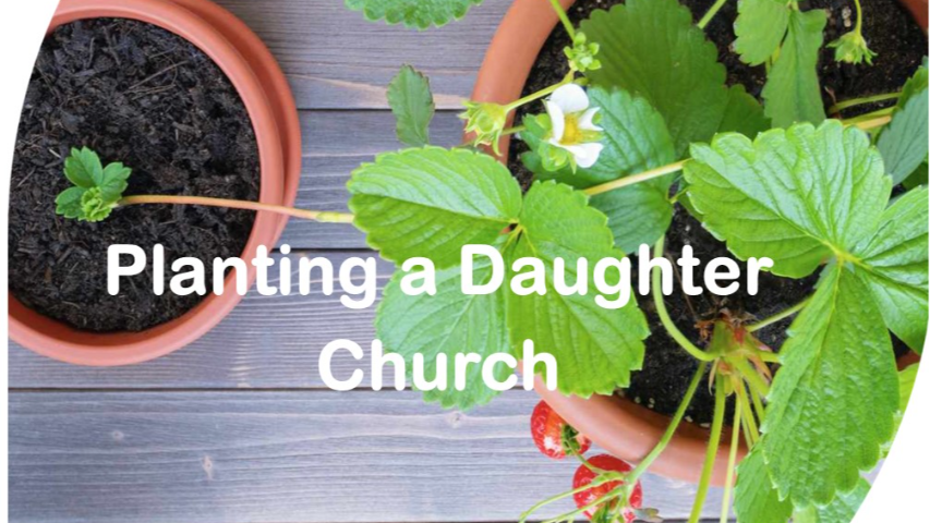 Starting a Daughter Church