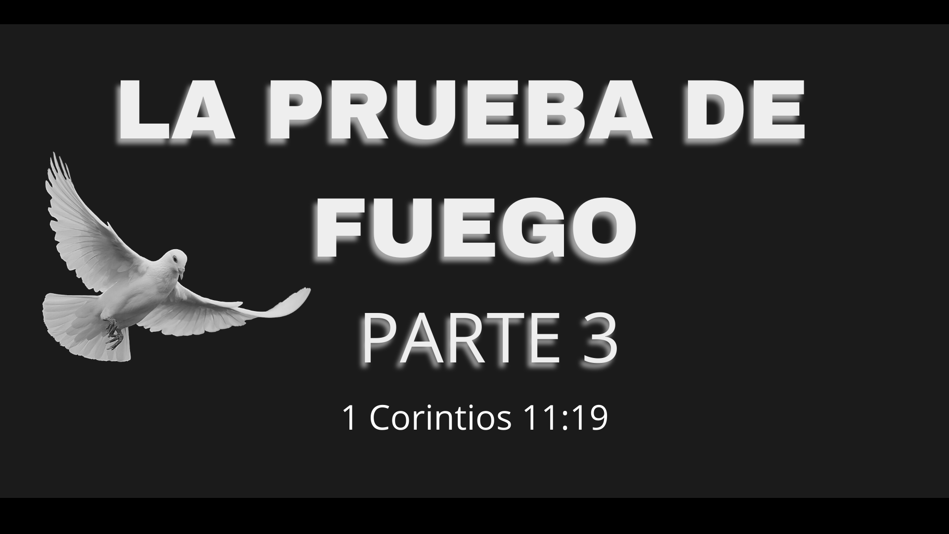 La Prueba de Fuego - Pt. 3