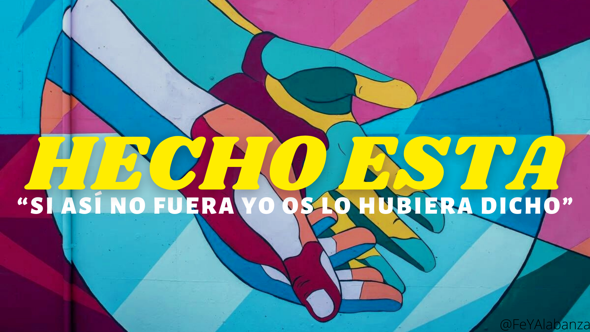 Si Así No Fuera Yo, Os Lo Hubiera Dicho