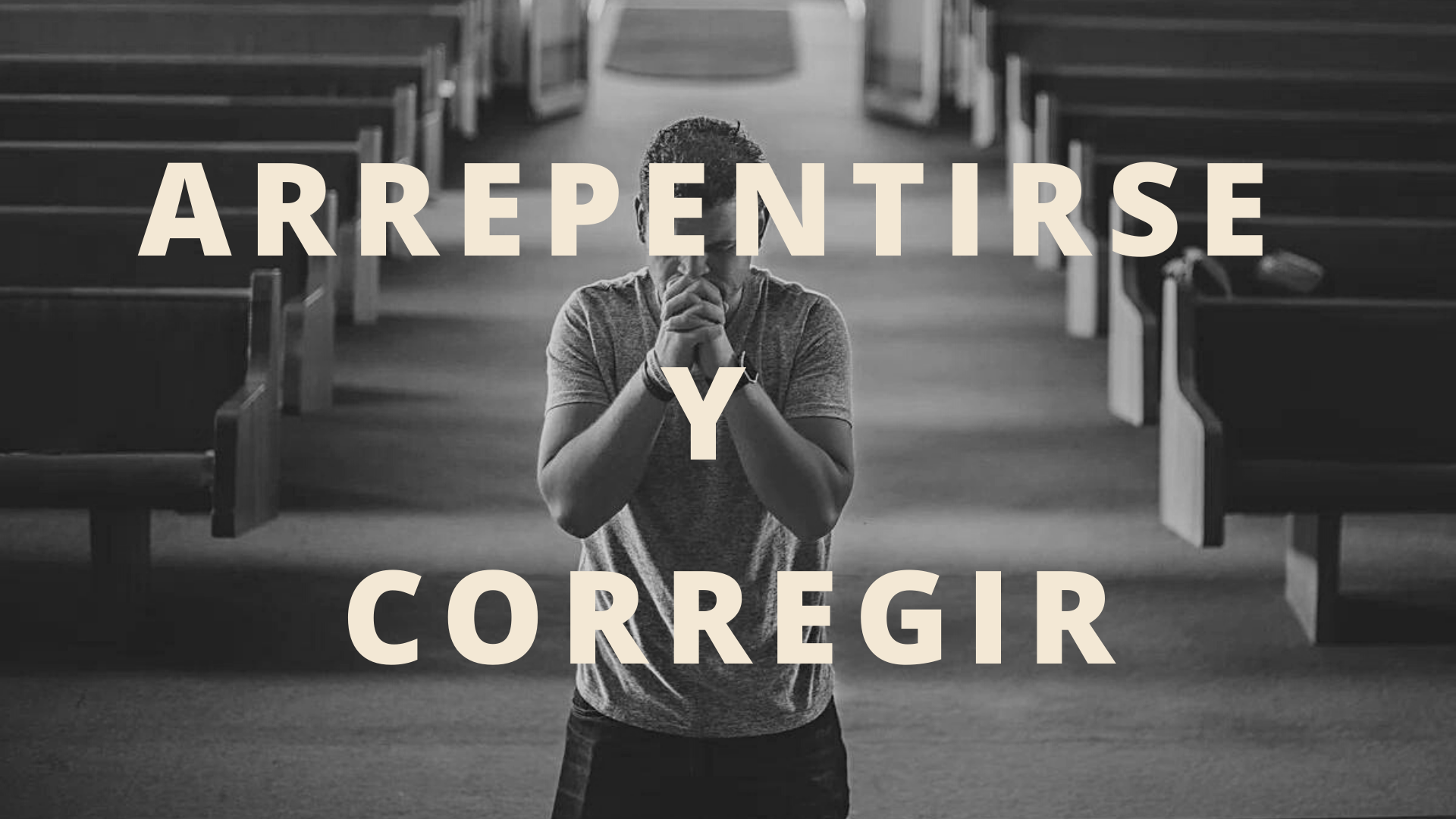 Arrepentirse y Corregir
