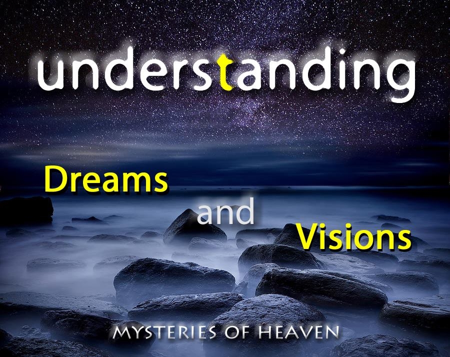 Understanding Dreams and Visions Part 2 