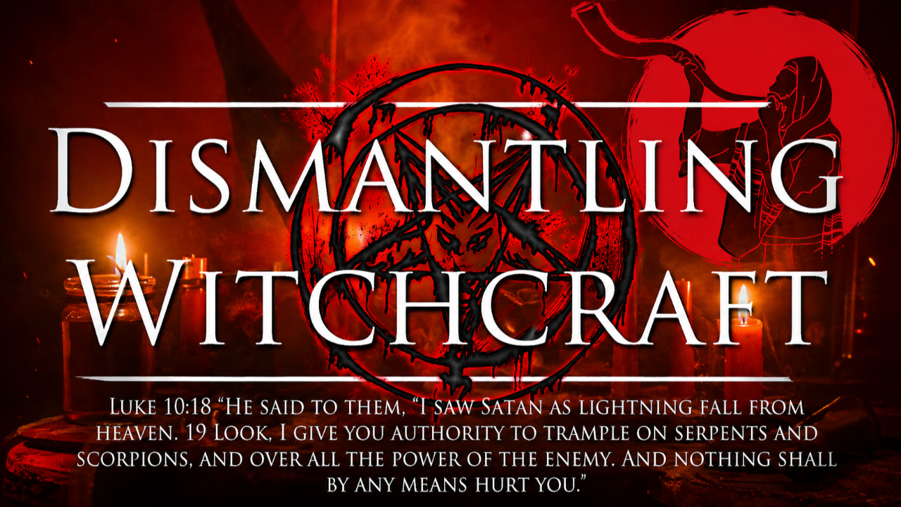 Dismantling Witchcraft Part 2 "Thick Darkness" - Audio episode artwork