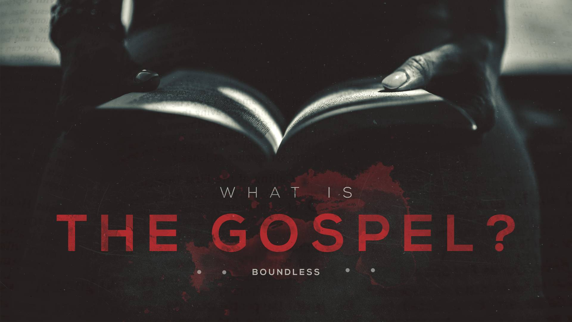 What  Is the Gospel?