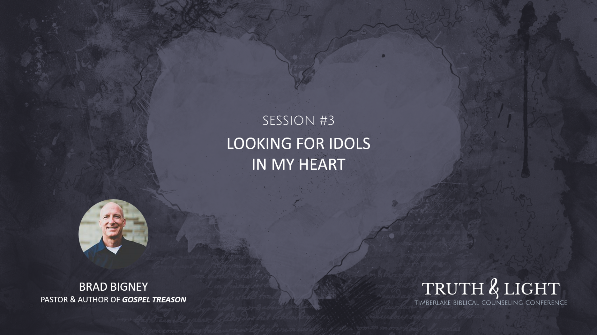 Session #3: Looking for Idols in My Heart
