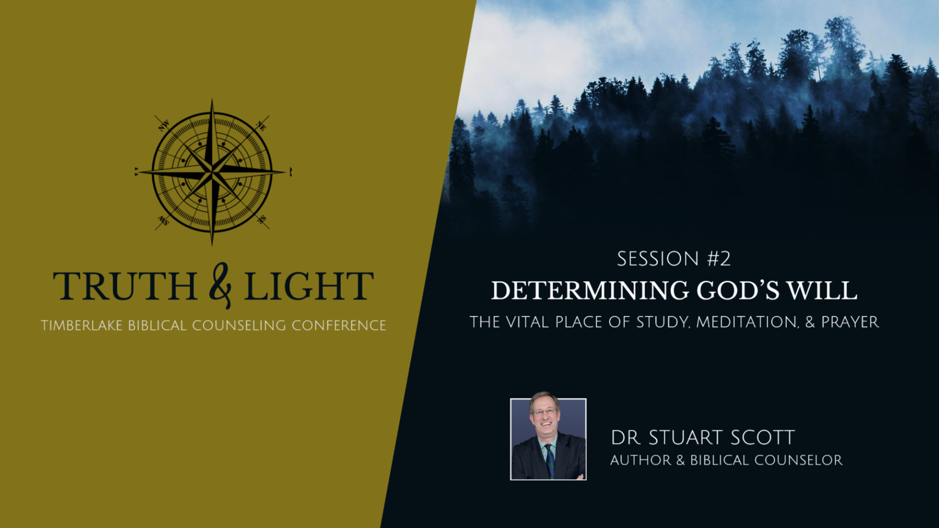 Session 2: Determining God's Will - The Vital Place of Study, Meditation, & Prayer
