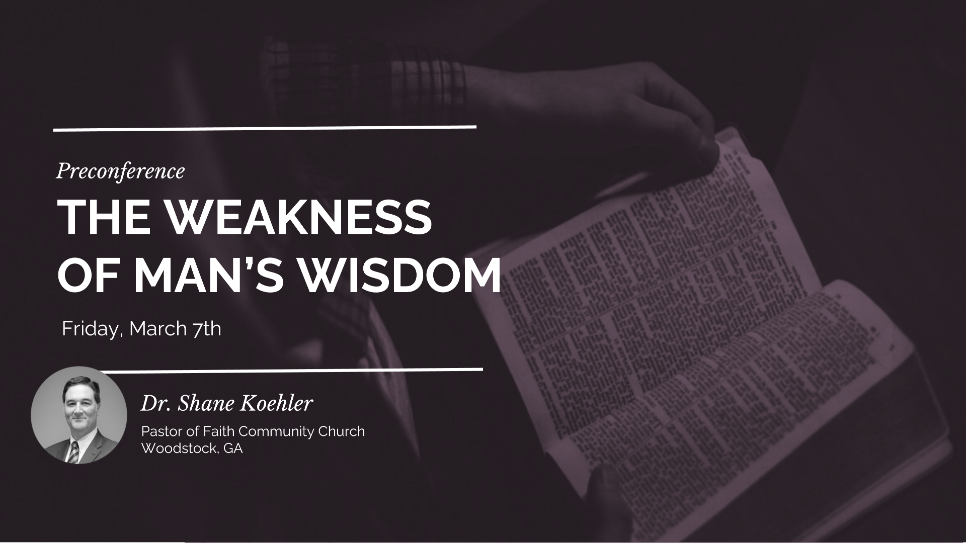 The Weakness of Man's Wisdom