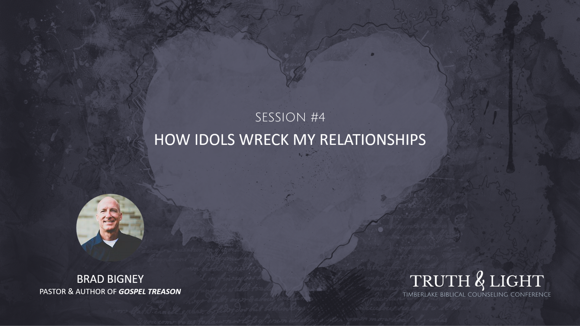Session #4: How Idols Wreck My Relationships