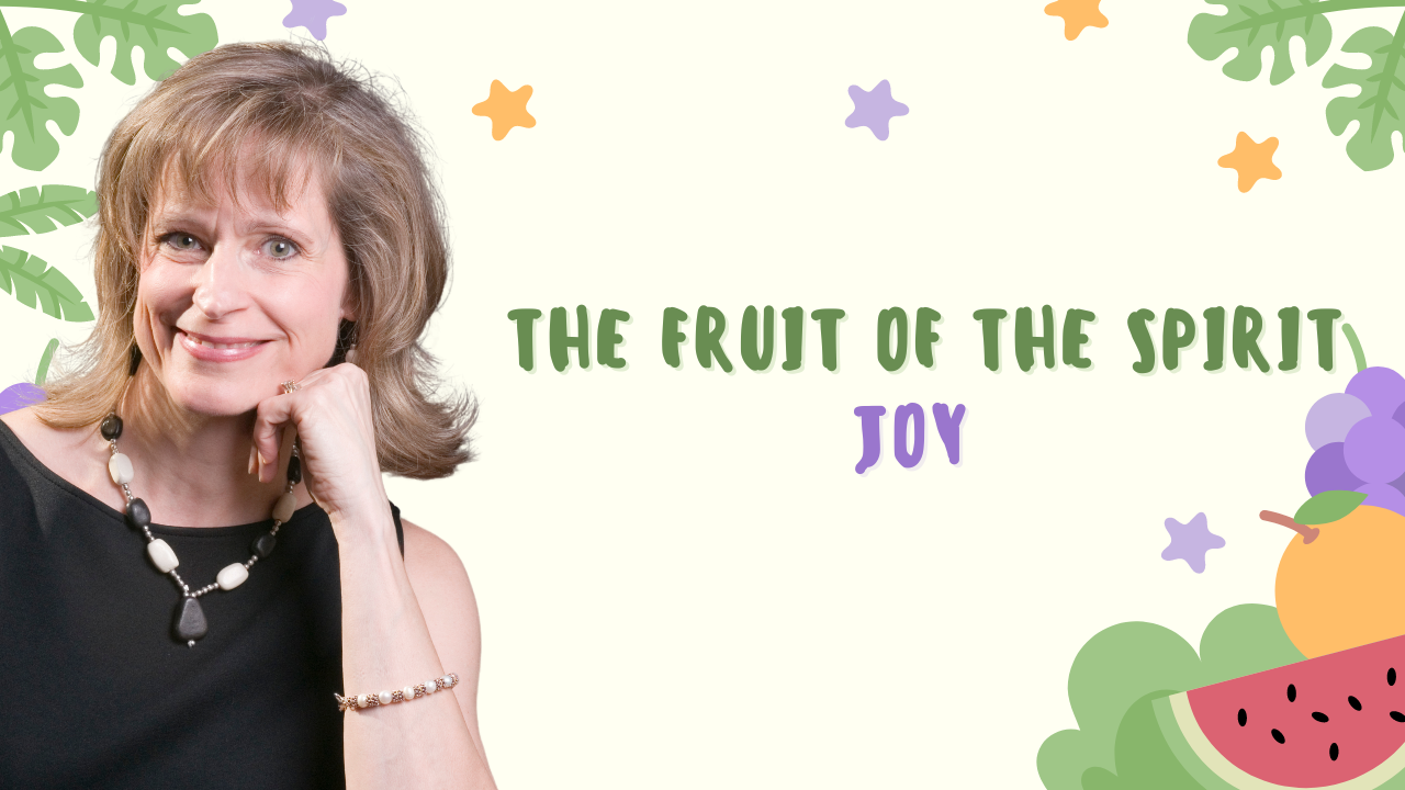 The Fruit of the Spirit Pt. 9  Joy