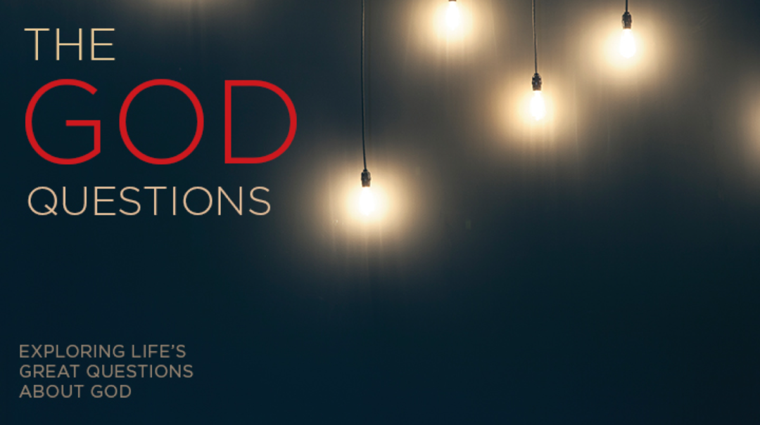 The God Questions  Q & A Part 2