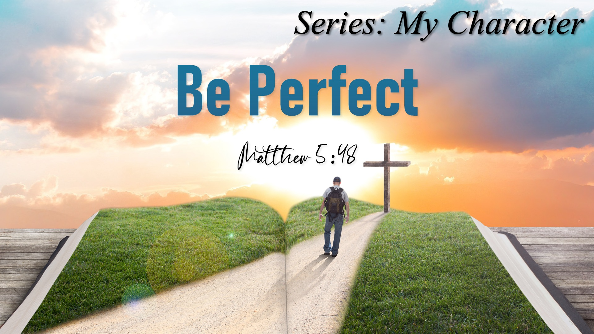 Be Perfect - Preached by Pastor Andrew McGuire
