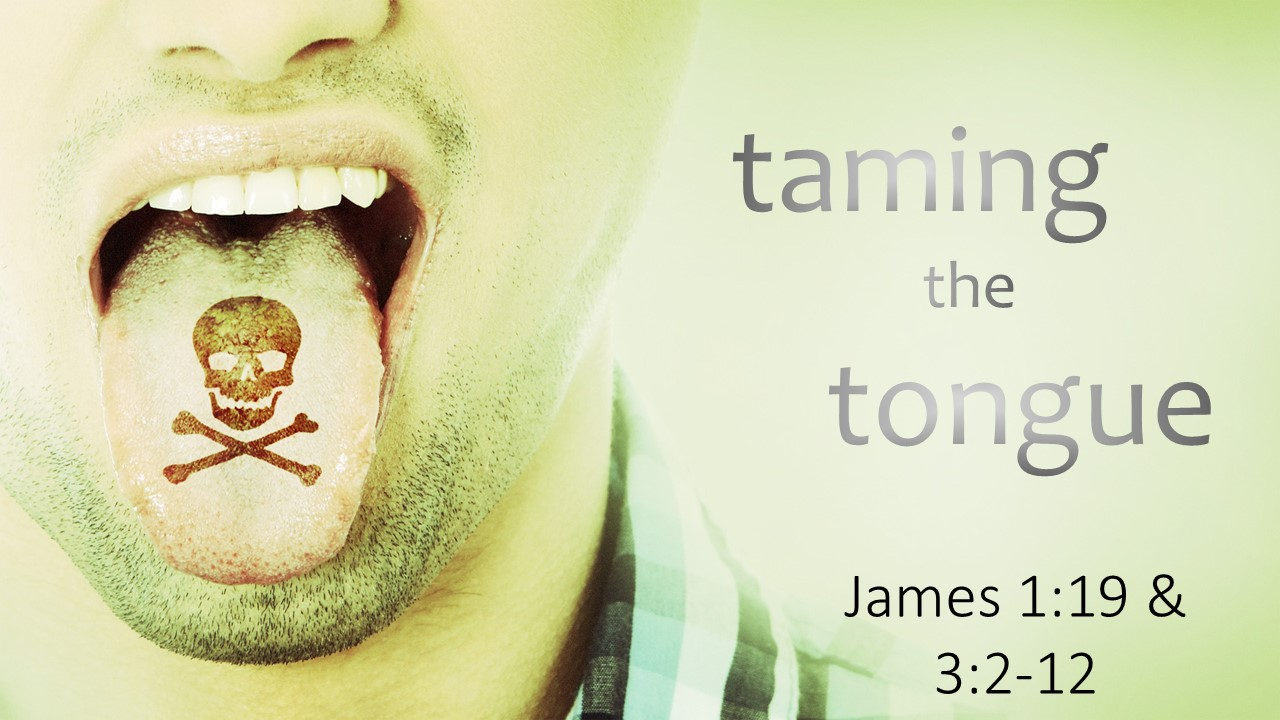Taming the Tongue