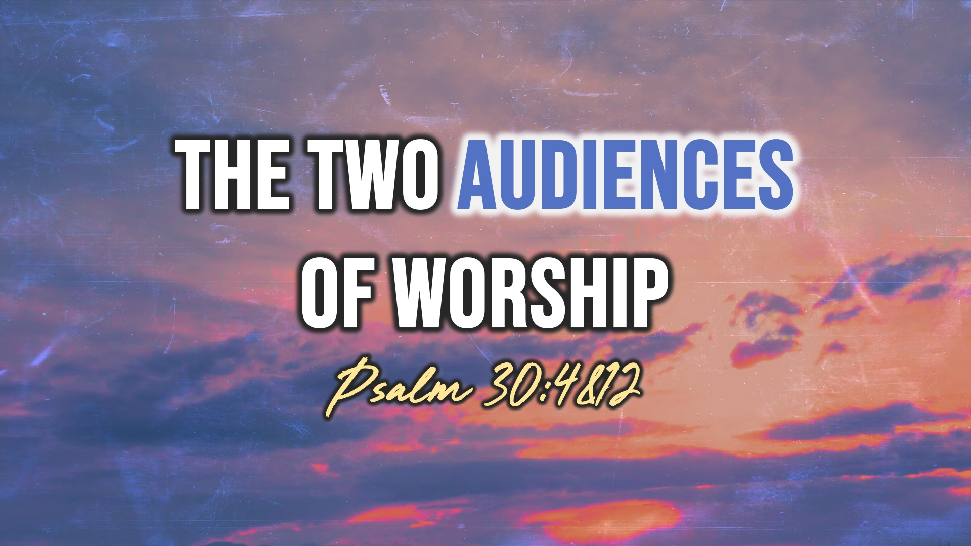The Two Audiences of Worship episode artwork