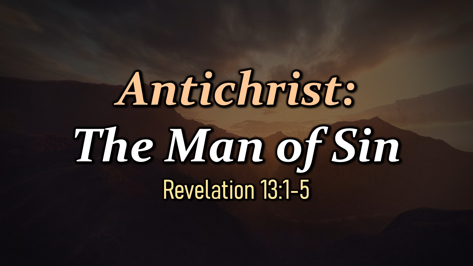 Antichrist-The Man of sin episode artwork