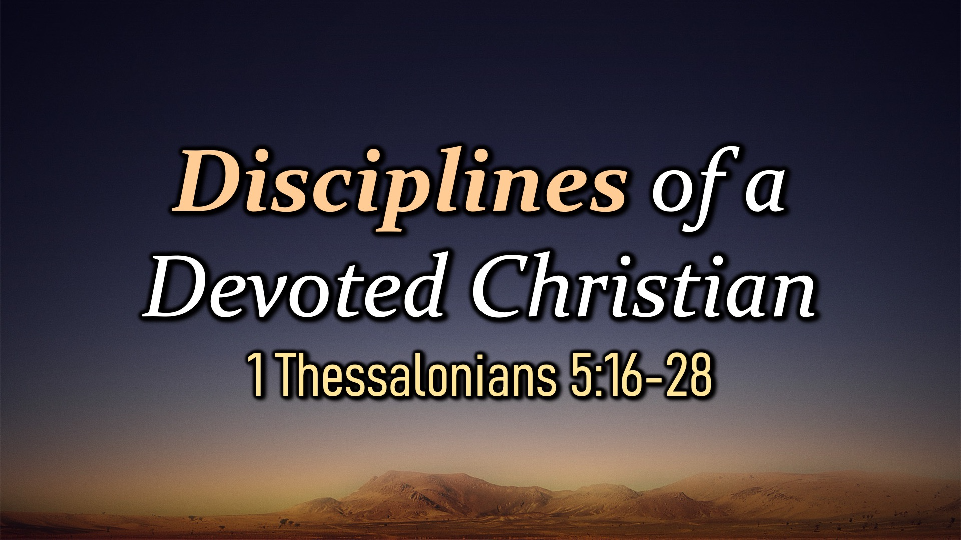 Disciplines of a Devoted Christian