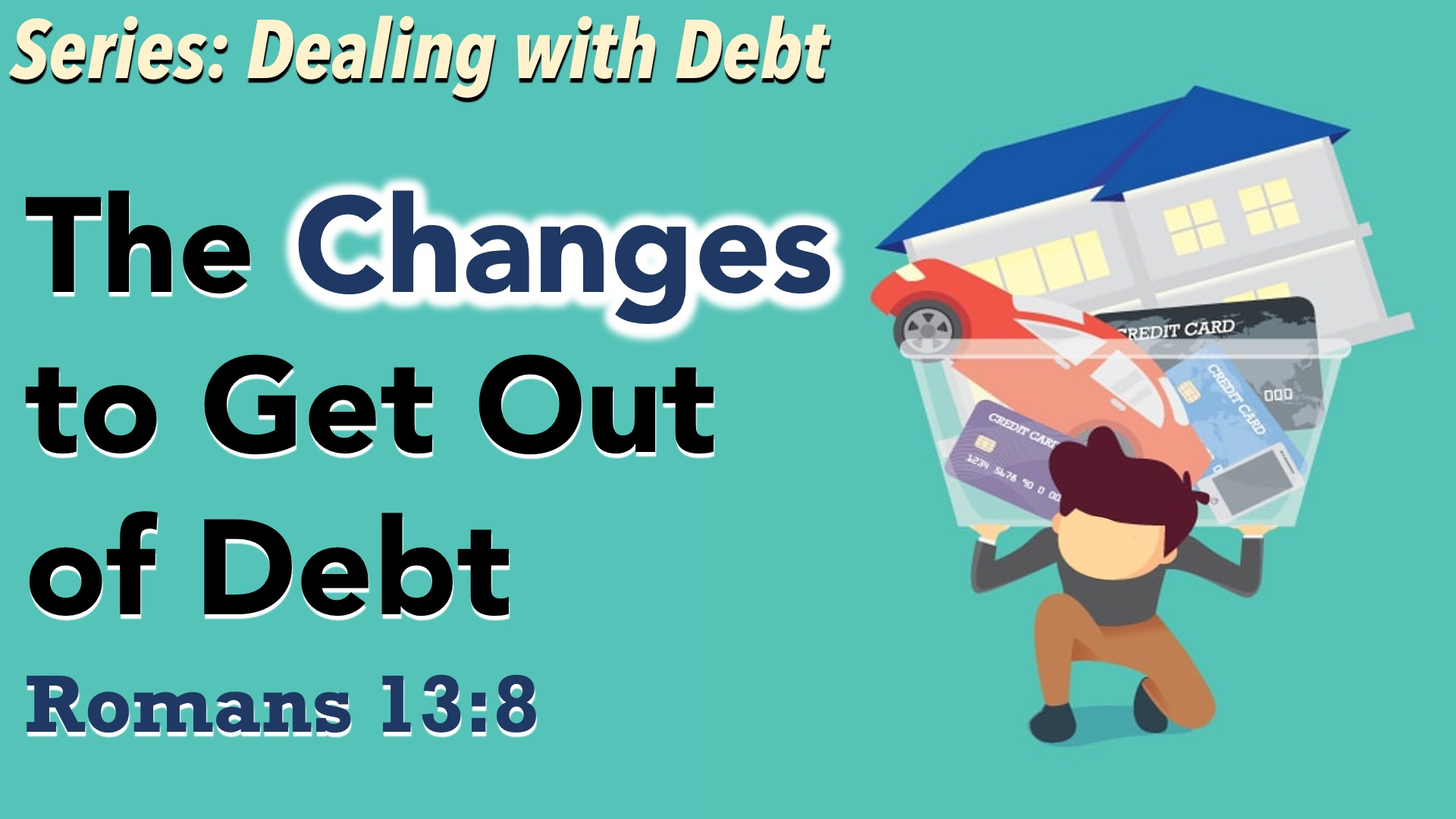 Dealing with Debt: The Changes to Get Out of Debt episode artwork