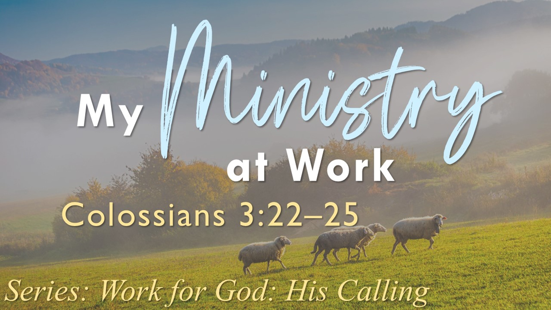 Work for God: His Calling - My Ministry at Work episode artwork