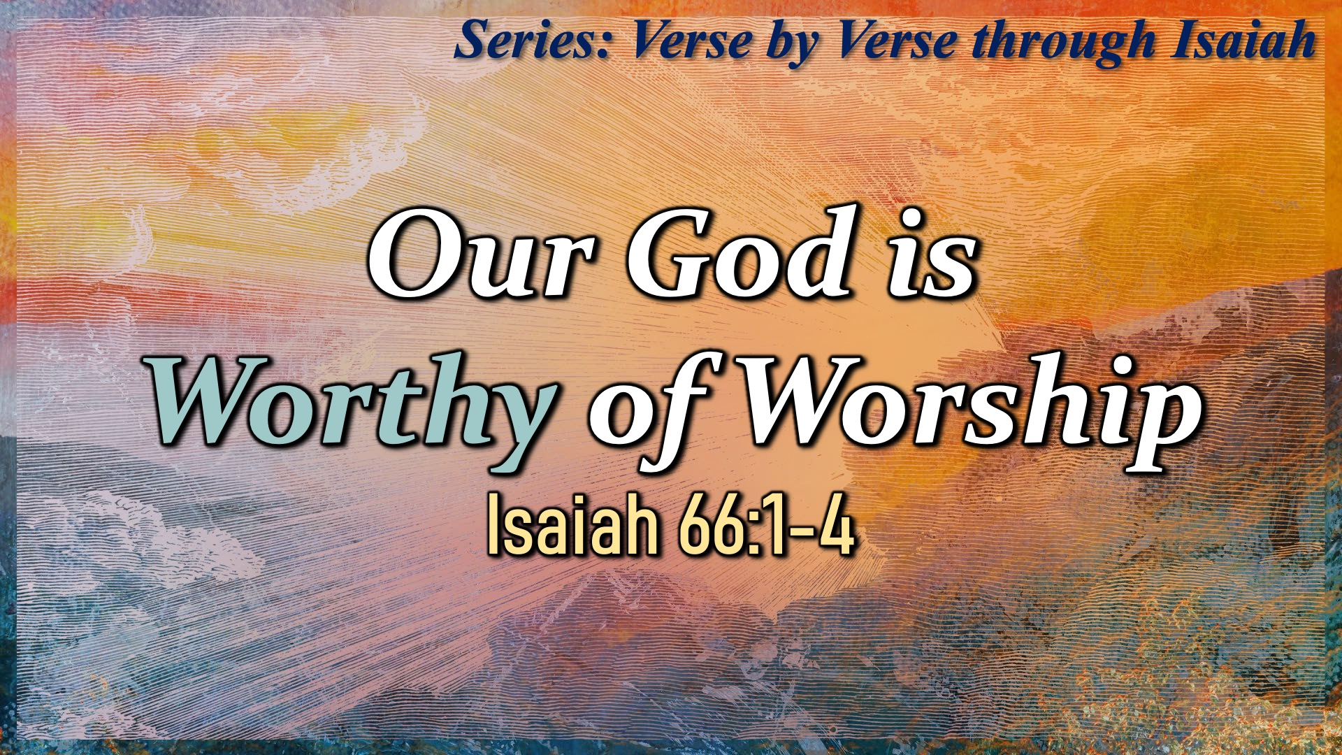 Our God is Worthy of Worship episode artwork