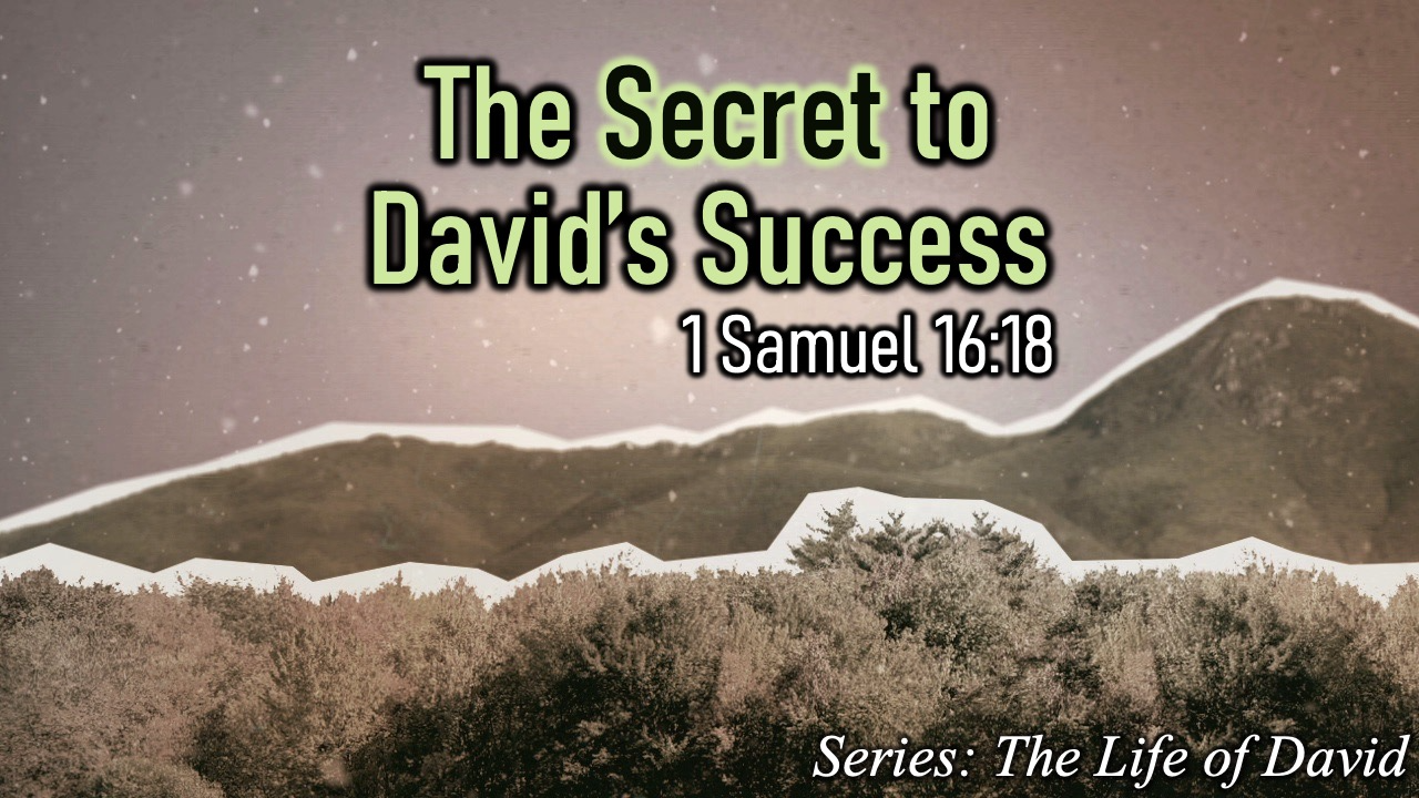 The Secret to David's Success